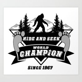 Hide & Seek // World Champion // Bigfoot // Sasquatch // Yeti Art Print