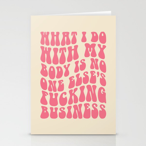 Do With My Fucking Body Quote Stationery Cards