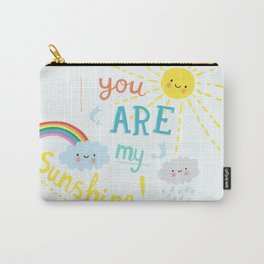 You Are My Sunshine! Carry-All Pouch