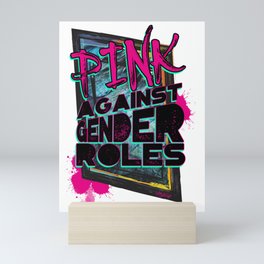 Pink against gender roles Mini Art Print