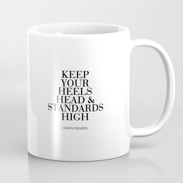 Keep Your Heels,Head And Standards High Printable Art Fashion Wall Art Fashion Decor Fashion Print Coffee Mug