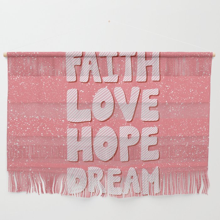 Faith Love Hope Dream - coral Wall Hanging