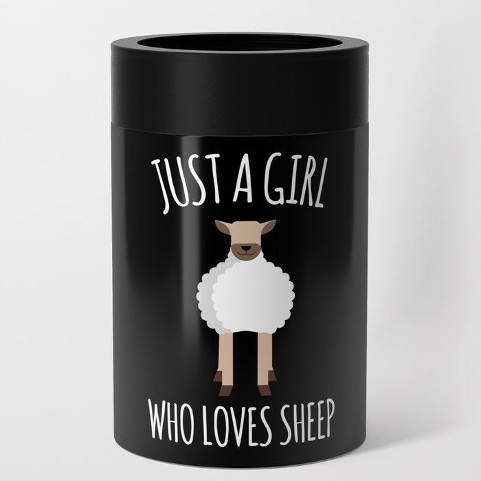 Just A Girl Who Loves Sheep Wool Can Cooler