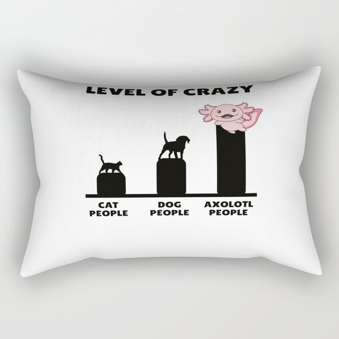 Pets Level Of Crazy Axolotl Owners Rectangular Pillow