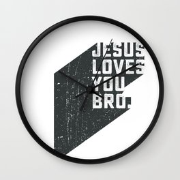 Jesus loves you bro Wall Clock | Retro, Jesus, Lordjesus, Religion, Lovesyou, Savior, Godoursavior, Loves, Faithful, Jesuschrist 