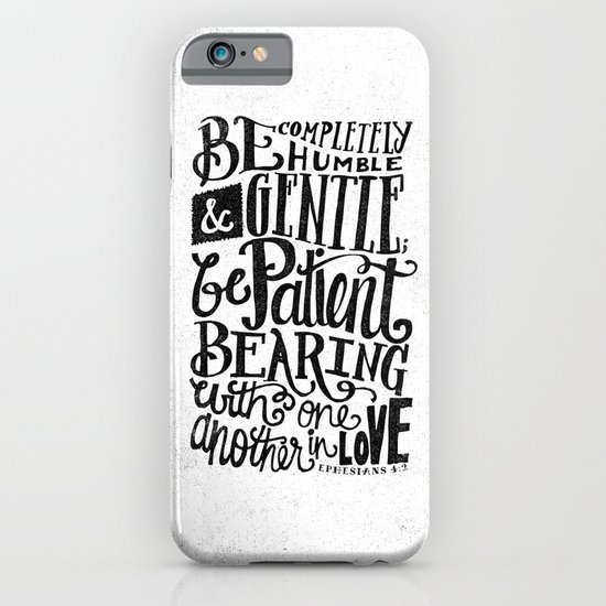 BE GENTLE BE PATIENT iPhone & iPod Case