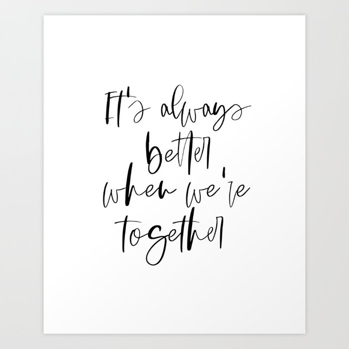 Printable Art Master Bedroom Quote Print It S Always Better When