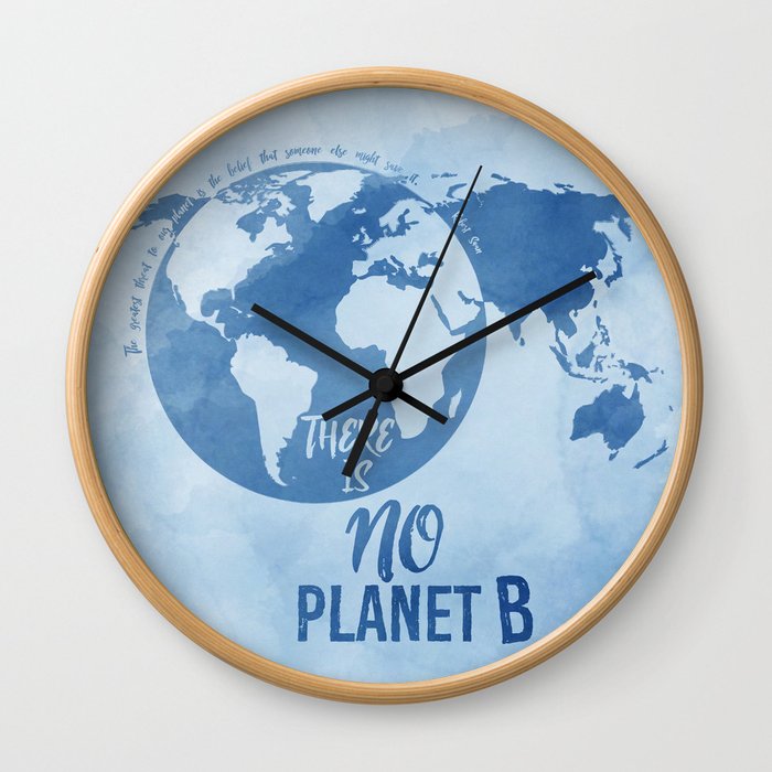 There Is No Planet B Wall Clock