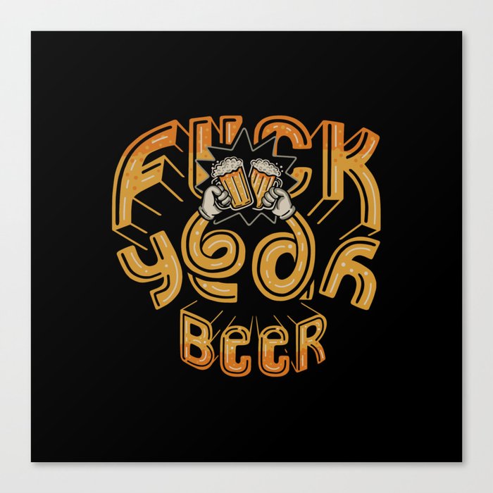 FuckYeah Beer Canvas Print