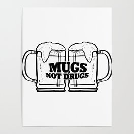 Mugs Not Drugs Funny ST. Patrick's Day Poster
