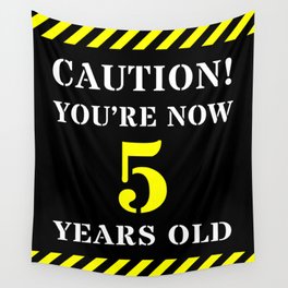 [ Thumbnail: 5th Birthday - Warning Stripes and Stencil Style Text Wall Tapestry ]