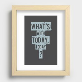 Empire Records - What's With Today, Today? Recessed Framed Print