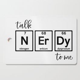 Talk Nerdy To Me Chemistry Joke Cutting Board