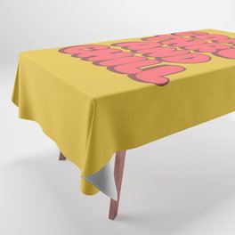 Come Thru And Chill Tablecloth