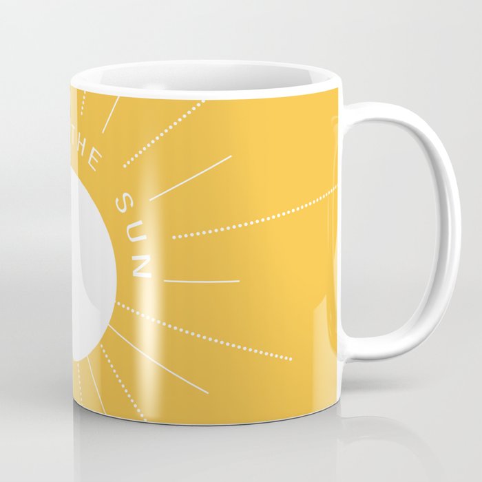 Follow the sun Coffee Mug
