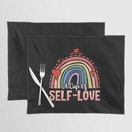 Mental Health A Cup Of Self Love Anxie Anxiety Placemat