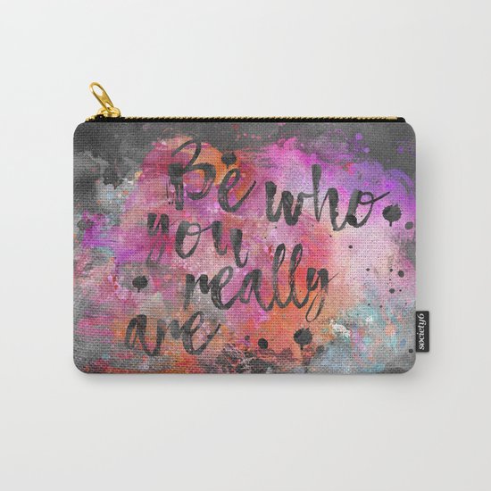 Be who you really are watercolor lettering quote Carry-All Pouch