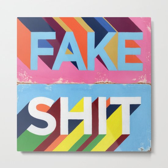 FAKE SHIT Metal Print