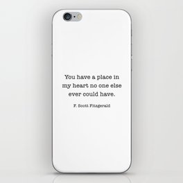 You have a Place, Fitzgerald, F. Scott Fitzgerald,  iPhone Skin