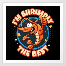 Shrimply The Best Shrimps Seafood Art Print