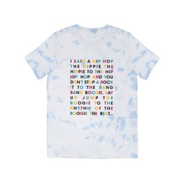 I said a hip hop the hippie T Shirt | Delight, Graphicdesign, Hippie, Rapper, Rap, Cool, Rock, Pattern, Boogie, Quote 