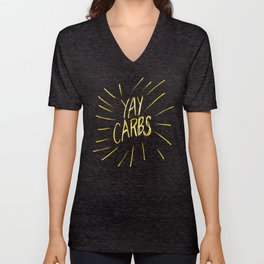 yay carbs V Neck T Shirt