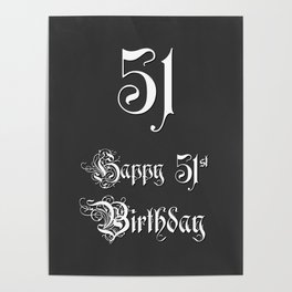 [ Thumbnail: Happy 51st Birthday - Fancy, Ornate, Intricate Look Poster ]