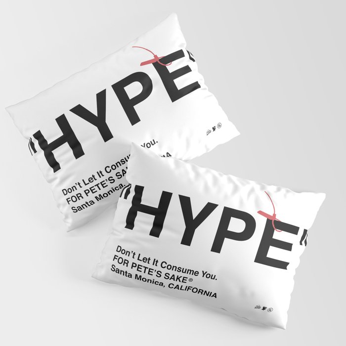 "HYPE" Pillow Sham