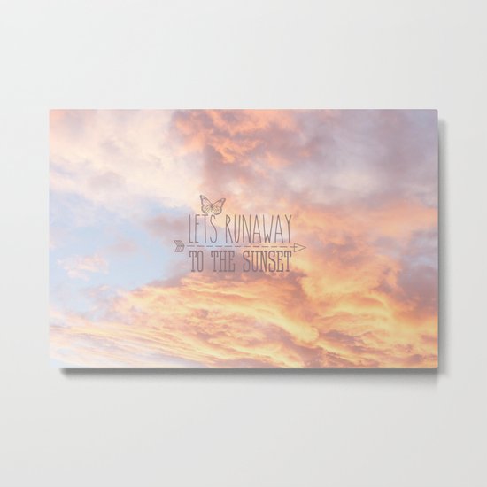 Lets Run Away To The Sunset Metal Print