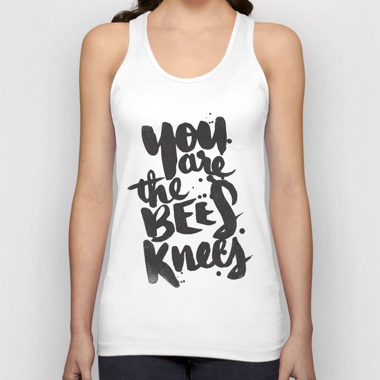 YOU ARE THE BEES KNEES Unisex Tank Top