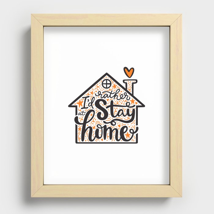 Stay Home Recessed Framed Print