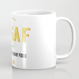 I dont give away food Coffee Mug