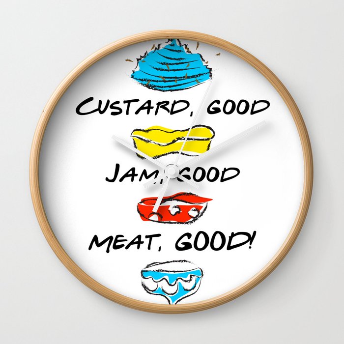 What's Not to Like? Custard, Good… Jam, Good… Meat, GOOD! Funny Thanksgiving Quote Wall Clock