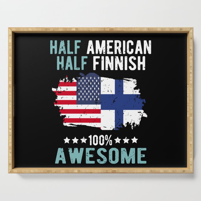 Half American Half Finnish Serving Tray