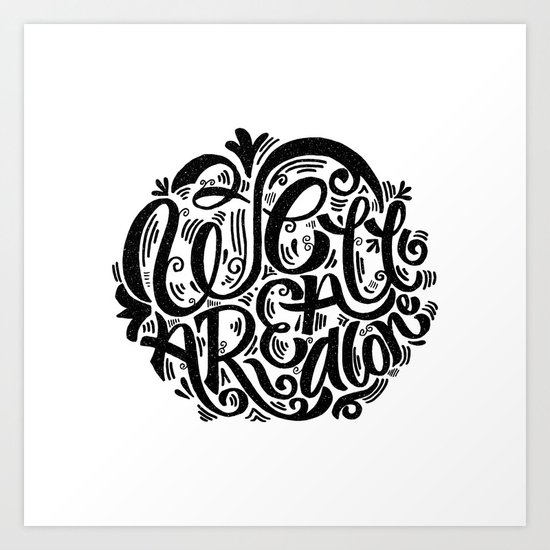 we are all alone Art Print