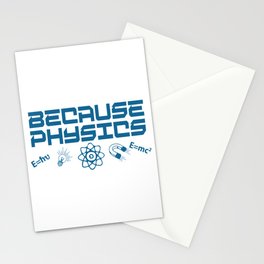 Because Physics Stationery Card
