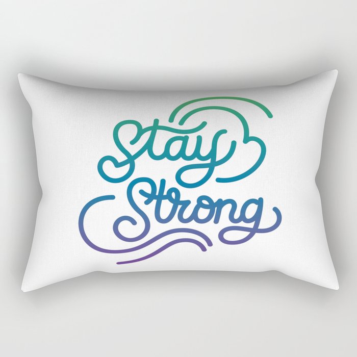 Stay Strong motivational quote lettering in original calligraphic style Rectangular Pillow