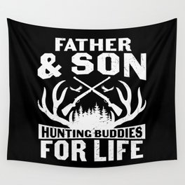 Father & Son Hunting Buddies For Life Wall Tapestry