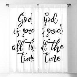 God is good all the time Blackout Curtain