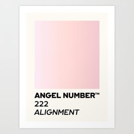 Angel number - 222 - alignment Art Print