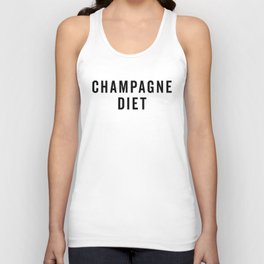 Champagne Diet Funny Sarcastic Alcohol Drunk Quote Unisex Tank Top