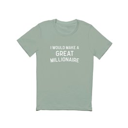 A Great Millionaire Funny Quote T Shirt | Sassy, Edgy, Rich, Quote, Funny, Quotes, Famous, Slogan, Money, Graphicdesign 