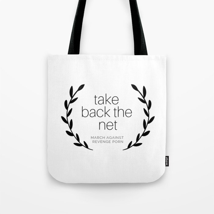 Take Back the Net. Tote Bag by march against revenge porn