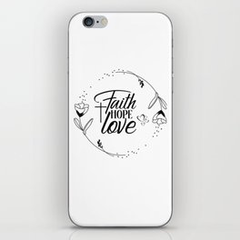 Faith, Hope Love with Cross, Hearts, Floral, Flower Christian Bible Scripture Quote iPhone Skin