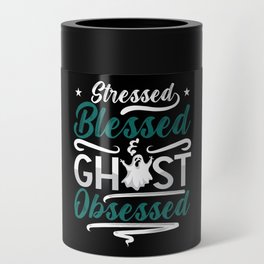 Ghost Hunter Stressed Blessed Ghost Hunting Hunt Can Cooler