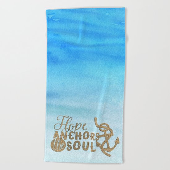 Hope anchors the soul - Typography maritime Beach Towel