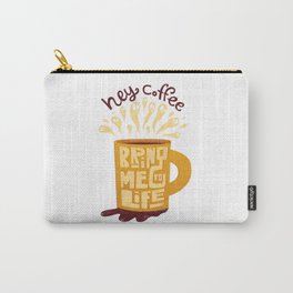 Hey Coffee Carry-All Pouch