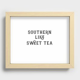 Southern like Sweet Tea Recessed Framed Print