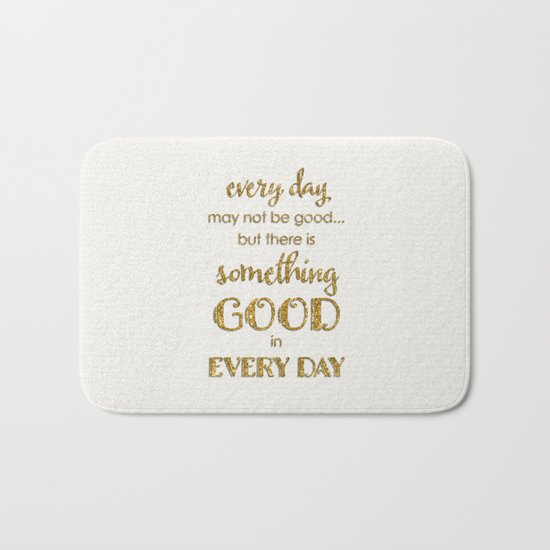 Every day- Gold glitter Typography on white background Bath Mat