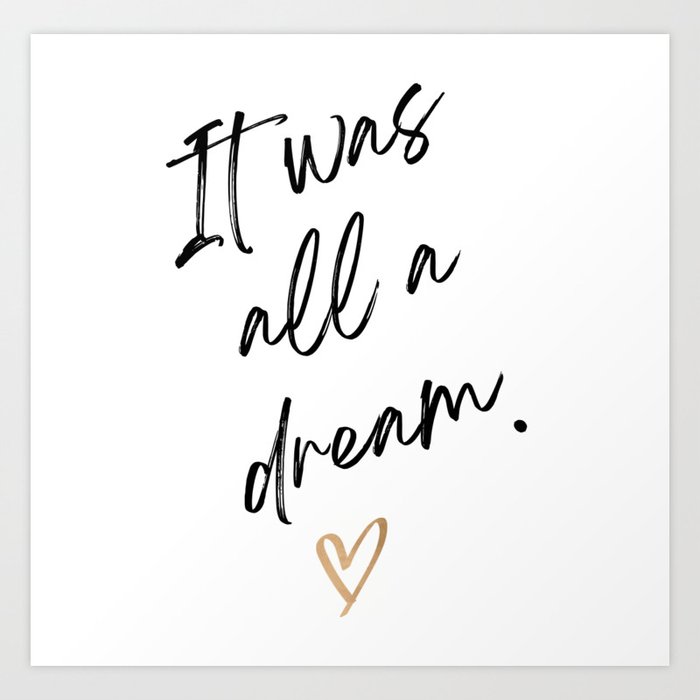It Was All a Dream Biggie Smalls Quote Art Print